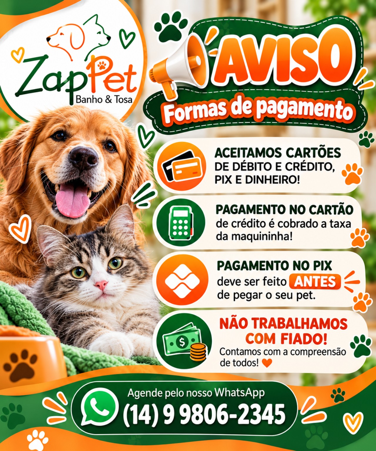 Aviso ZapPet Ibirarema: aceitamos débito, crédito, Pix e dinheiro; taxa da maquininha no crédito; Pix antes da retirada; não trabalhamos com fiado.